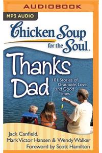 Chicken Soup for the Soul: Thanks Dad