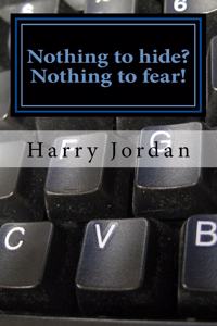 Nothing to hide? Nothing to fear!