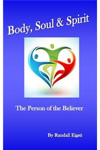 Body, Soul & Spirit