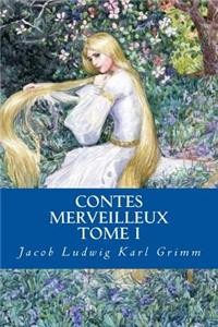 Contes Merveilleux Tome I