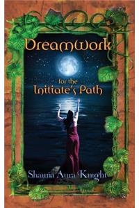 Dreamwork for the Initiate's Path