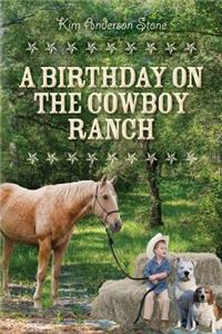 Birthday on the Cowboy Ranch
