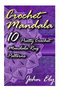 Crochet Mandala: 10 Pretty Crochet Mandala Rug Patterns