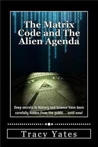 Matrix Code and The Alien Agenda