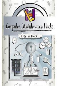 Computer Maintenance Hacks