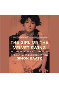 The Girl on the Velvet Swing Lib/E