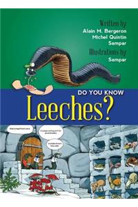 Do You Know Leeches?