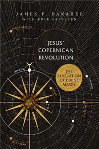 Jesus' Copernican Revolution