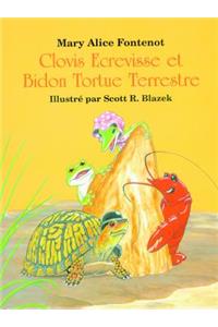 Clovis Ecrevisse et Bidon Tortue Terrestre