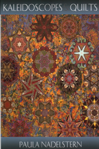 Kaleidoscopes & Quilts - Print on Demand Edition