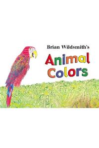 Brian Wildsmith's Animal Colors