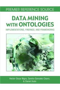 Data Mining with Ontologies