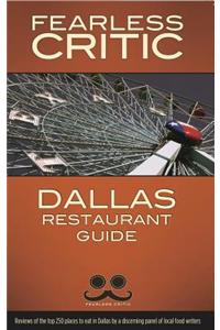 Fearless Critic Dallas Restaurant Guide