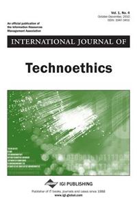 International Journal of Technoethics, Vol 1 ISS 4