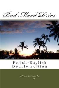 Bad Mood Drive
