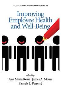 Improving Employee Health and Well Being (Hc)