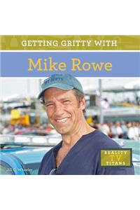 Getting Gritty with Mike Rowe