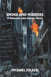 Smoke and Mirrors