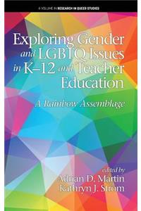 Exploring Gender and LGBTQ Issues in K-12 and Teacher Education