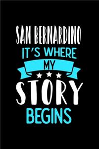 San Bernardino It's Where My Story Begins