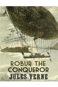 Robur the Conqueror (Annotated)