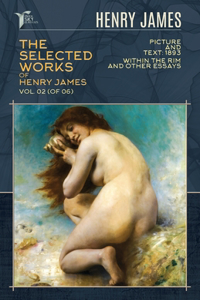 The Selected Works of Henry James, Vol. 02 (of 06)