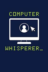 Computer Whisperer