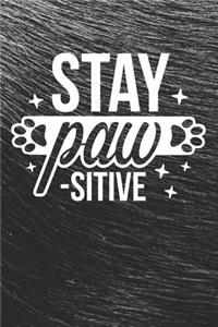 Stay Paw-sitive Notebook