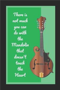 There Is Not Much You Can Do With The Mandolin Than Does Not Touch The Heart