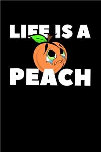 Life Is A Peach