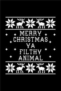 Merry Christmas Ya Filthy Animal