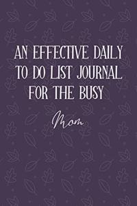AN EFFECTIVE DAILY TO DO LIST JOURNAL FOR THE BUSY Mom