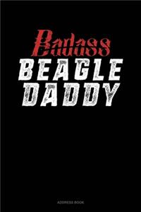 Badass Beagle Daddy