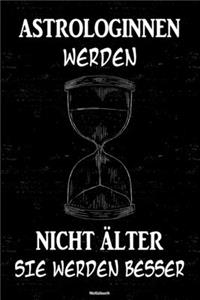 Astrologinnen werden nicht älter sie werden besser Notizbuch