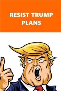 2020 Daily Planner Resist Trump Plans Orange White 388 Pages