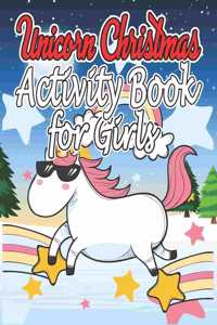 Unicorn Christmas Activity Book for Girls: Christmas Activity Book for Girls(Christmas Activity Book)