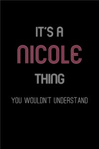 It's A Nicole Thing, You Wouldn't Understand