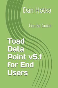 Toad Data Point v5.1 for End Users