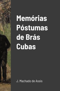 Memórias Póstumas de Brás Cubas