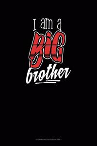 I Am A Big Brother