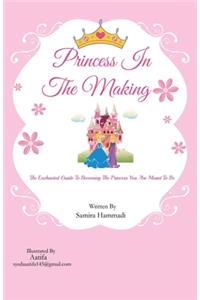 Princess In The Making