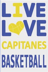 Live Love Capitanes Basketball