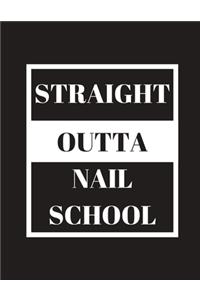 Straight Outta Nail School