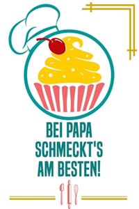 Bei Papa schmeckt's am besten