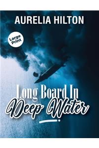 Long Board In Deep Water
