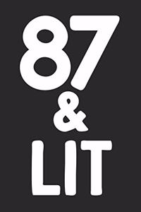 87 & Lit