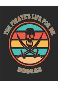 The Pirate's Life For Me Morgan