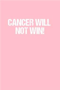 Cancer will not win!