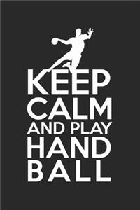 Keep calm and play handball