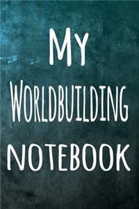 My Worldbuilding Notebook